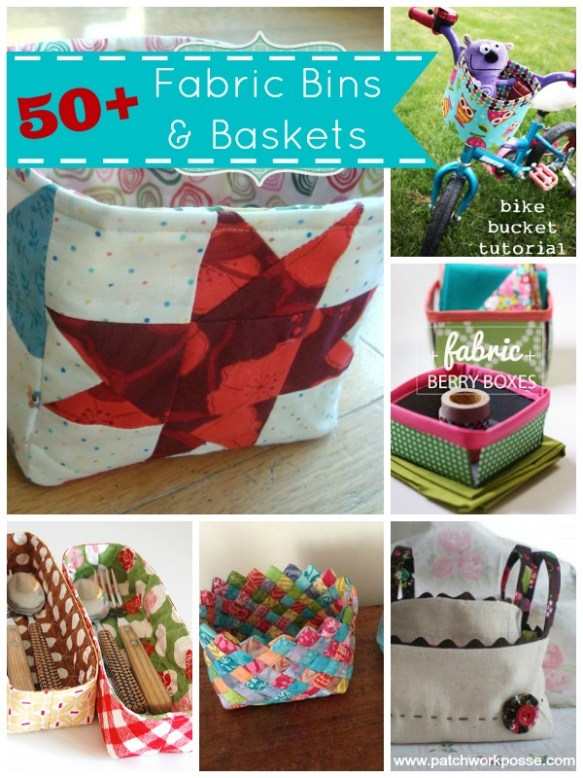 50+ Fabric Bins and Baskets by Patchwork Posse 50+ Fabric Bins and Baskets by Patchwork Posse